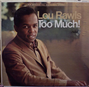 lou rawls too much